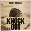 CHARLY ANTOLINI: KNOCK OUT